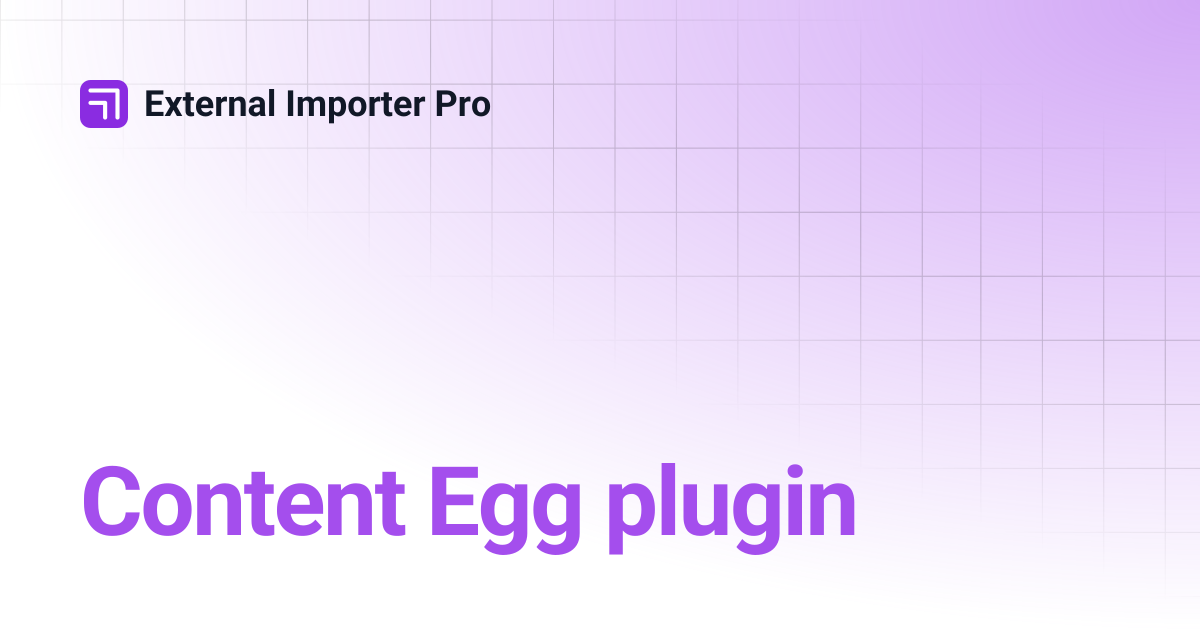 Content Egg plugin | External Importer Pro